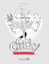 Đời Calliboy : Tiểu thuyết / Nguyễn Ngọc Thạch