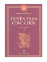 Bão táp triều Trần : Tiểu thuyết lịch sử / Hoàng Quốc Hải . T.5 , Huyền Trân công chúa