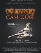 Tử huyệt cảm xúc : Nghệ thuật thôi miên bất kỳ ai chỉ bằng lời nói / Roy Garn ; Phan Nguyễn Khánh Đan dịch