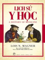 Lịch sử y học / Lois N. Magner