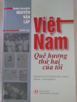 Việt Nam - Quê hương thứ hai của tôi : Hồi ký / Kostas Sarantidis - Nguyễn Văn Lập ; dịch: Quách Thanh Hương, Ioanna ; hiệu đính: Liang Despoina