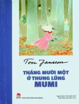 Tháng Mười Một ở thung lũng Mumi : Dành cho lứa tuổi 7+ / Tove Jansson ; Võ Xuân Quế dịch ; Bùi Việt Hoa h.đ