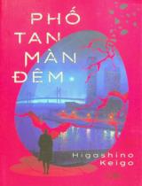 Phố tan màn đêm / Higashino Keigo ; Minh Thương dịch