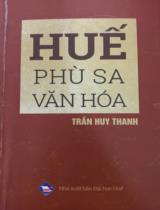 Huế - phù sa văn hóa / Trần Huy Thanh