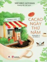 Cacao ngày thứ năm / Michiko Aoyama ; Vương Hải Yến dịch