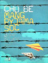 Chú bé mang pyjama sọc / John Boyne ; Lê Nguyễn Lê dịch