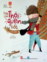 Dạy con thói quen tốt - Can đảm : Truyện tranh : Dành cho trẻ em từ 3 - 6 tuổi / Lời: Tạ Như ; Minh hoạ: Diêm Sảng ; Nguyễn Đức Vịnh dịch