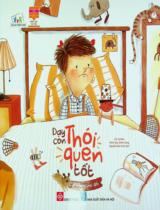 Dạy con thói quen tốt - Không nói dối : Truyện tranh : Dành cho trẻ em từ 3 - 6 tuổi / Lời: Tạ Như ; Minh hoạ: Diêm Sảng ; Nguyễn Đức Vịnh dịch