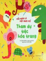 Tham dự tiệc hóa trang : Truyện tranh : Dành cho lứa tuổi từ 2-6 / Lời: Gong Ruping ; Minh họa: Ma Bu ; Huyền Trâm dịch