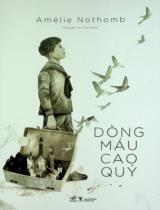 Dòng máu cao quý / Amélie Nothomb ; Nguyễn Thị Tươi dịch