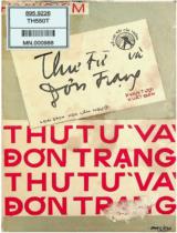 Thư từ và đơn trạng : Viết cho ai? Viết cách nào? Viết những gi? - Những nguyên tắc chính của nghệ thuật viết thư / Hoàng Kim