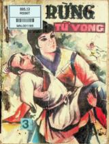 Rừng tử vong : Võ hiệp kỳ tình Trung Hoa / Nam Kim Thạch ; Thương Lan dịch . Q.3