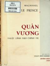 Quân vương : Thuật lãnh đạo chính trị / Machiavel ; Phan Huy Chiêm dịch