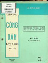 Giáo dục công dân lớp 9 (Đệ tứ) : Soạn theo chương trình mới áp dụng từ niên khóa 1970-1971 / Lê Kim Ngân