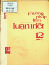 Phương pháp làm luận triết học lớp 12ABCD / Vĩnh Đễ, Lê Tấn Lộc