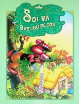 Sói và bảy chú dê con / Hemma minh hoạ ; Dịch: Hữu Ngọc, Vân Thúy..