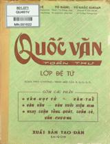 Quốc văn toàn thư - lớp Đệ tứ : Soạn theo chương trình hiện hành của Bộ Giáo dục Đào tạo / Nguyễn Sĩ Tế, Tô Đáng, Vũ Khắc Khoan biên soạn