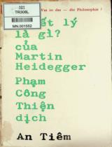 Triết lý là gì? : Was ist das - die Philosophie? / Martin Heidegger ; Phạm Công Thiện dịch