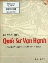 Quốc sư Vạn Hạnh : Truyện kịch lịch sử 4 màn / Lê Văn Siêu