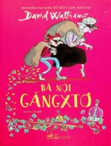 Bà nội găngxtơ / David Walliams ; Tony Ross minh hoạ ; Snorlax dịch