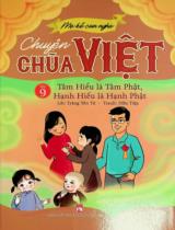 Chuyện chùa Việt : Truyện tranh / Lời: Trăng Yên Tử ; Tranh: Hữu Tiệp . T.9 , Tâm hiếu là tâm Phật, hạnh hiếu là hạnh Phật