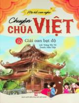 Chuyện chùa Việt : Truyện tranh / Lời: Trăng Yên Tử ; Tranh: Hữu Tiệp . T.10 , Giải oan bạt độ