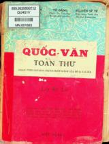 Quốc văn toàn thư : Lớp đệ lục / Biên soạn: Vũ Khắc Khoan, Tố Đáng, Nguyễn Sỹ Tế