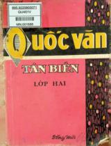 Quốc văn tân biên lớp 2 (tức lớp 4 cũ) : Soạn theo chương trình hiện hành của Bộ Q.G.G.D / Hà Mai Anh - biên soạn