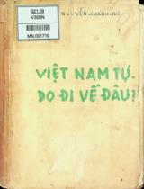 Việt Nam tự do đi về đâu ? : Hồi ký. Sự thật về cuộc đảo chính 11.11.1960 / Đại tá Nguyễn Chánh Thi