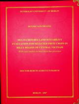 Multi-criteria land Suitability Evaluation for Selected Fruirt Crops in Hilly Region of Central Viet Nam with case studies in Thua Thien Hue province : Thesis / Huynh Van Chuong