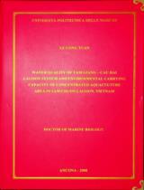 Water quality of Tam Giang – Cau Hai lagoon system and environmental carrying capacity of concentrated aquaculture area in Sam Chuon lagoon, Vietnam : Doctor of Philosophy in Biologycal and Sea ecology / Le Cong Tuan