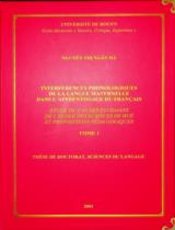 Interferences phonologiques de la langue maternelle dans L'apprentissage du Francais : Thèse de Doctorat / Nguyễn Thị Ngân Hà . Tome 1