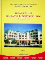 Thừa Thiên Huế qua báo và tạp chí Trung ương : Thư mục toàn văn Số 311 / Sở Văn hóa và Thể Thao Thừa Thiên Huế. Thư viện Tổng hợp tỉnh . Tháng 11