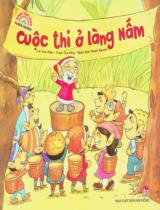 Cuộc thi ở làng Nấm : Truyện tranh : Dành cho lứa tuổi nhi đồng / Lời: Giai Phần ; Tranh: Gia Hồng ; Khánh Nguyên dịch