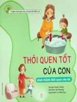 Thói quen tốt của con : Hình thành thói quen cho bé / Yang Li Peng ; Yan Shuang hình ảnh ; Lư Diệu Huy dịch