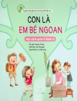 Con là em bé ngoan : Học cách quản lí hành vi / Yang Li Peng ; Yan Shuang hình ảnh ; Lư Diệu Huy dịch