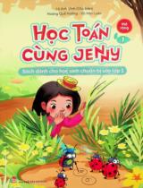 Học Toán cùng Jenny - Mở rộng : Sách dành cho học sinh chuẩn bị vào lớp 1 / Lê Anh Vinh (ch.b.), Hoàng Quế Hường, Vũ Văn Luân . T.1