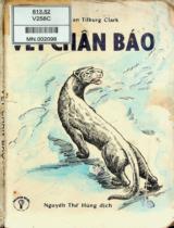 Vết chân báo : Truyện dài rút ngắn / Walter Van Tilburg Clark; Nguyễn Thế Hùng dịch