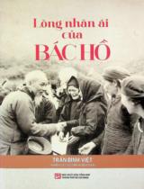 Lòng nhân ái của Bác Hồ / Trần Đình Việt nghiên cứu, s.t., b.s