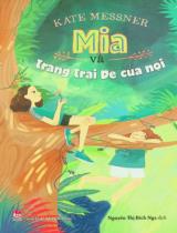 Mia và trang trại dế của nội : Dành cho lứa tuổi 11+ / Kate Messner ; Nguyễn Thị Bích Nga dịch