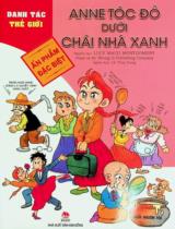 Anne tóc đỏ dưới chái nhà xanh : Truyện tranh : Dành cho lứa tuổi 6+ / Nguyên tác: Lucy Maud Montgomery ; Tranh, lời: Neung In Publishing Company ; Lê Thuỳ Dung dịch