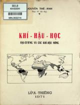 Khí hậu học : Đại cương và các khí hậu nóng / Thạc sĩ Sử học Nguyễn Thế Anh