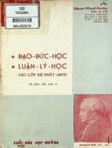 Triết học giản yếu : Đệ nhất A, B, C và D: Đạo đức học, luận lý học. Đúng chương trình hiện hành / Giáo sư Trung học Pétrus-ký Phạm Mạnh Cương