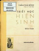 Triết học hiện sinh : Khảo luận / Trần Thái Đỉnh