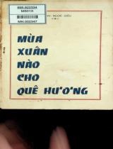 Mùa xuân nào cho quê hương : Tuyển tập / Huỳnh Ngọc Diêu