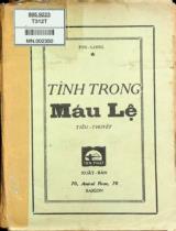 Tình trong máu lệ : Tiểu thuyết / Phi Long