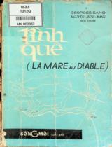 Tình quê : La Mare Au Diable. Tiểu thuyết đồng quê / George Sand ; Nguyễn Hữu Bảng dịch