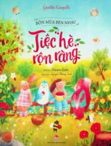 Tiệc hè rộn ràng : Truyện tranh : Dành cho lứa tuổi 3+ / Giuditta Campello ; Minh hoạ: Arianna Cicciò ; Nguyễn Phương Linh dịch