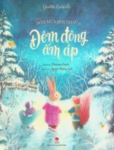 Đêm đông ấm áp : Truyện tranh : Dành cho lứa tuổi 3+ / Giuditta Campello ; Minh hoạ: Arianna Cicciò ; Nguyễn Phương Linh dịch