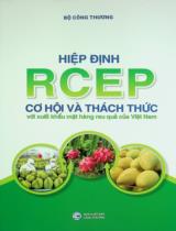 Hiệp định RCEP - Cơ hội và thách thức với xuất khẩu mặt hàng rau quả của Việt Nam